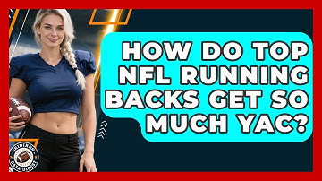 How Do Top NFL Running Backs Get So Much YAC? - Gridiron Data Digest
