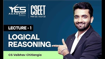 CSEET Logical Reasoning  (Lecture 1) | CSEET May 22/July 22 FREE Batch | CS Vaibhav Chitlangia
