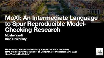 [KenFest] MoXI: An Intermediate Language to Spur Reproducible Model-Checking Research (Moshe Vardi)