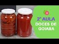 ESTA GELÉIA DE GOIABA RENDE MUITO - DOCES DE COMPOTAS - AULA 2