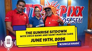 Tropixx 105.5 St.Maarten | Orco Bank and Saint Martin Cars Interview | June 19th, 2026
