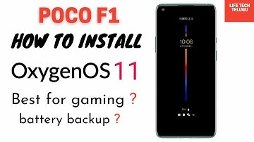 POCO F1 | How To install Oxygen os 11 | oofgang | OOS R OP7 OB1 | Battery backup ??