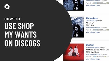 How To Use Shop My Wants On Discogs