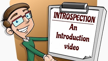 INTROSPECTION: An Introduction video.