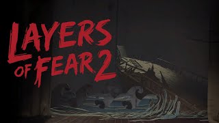: Layers of Fear 2 -    - #1