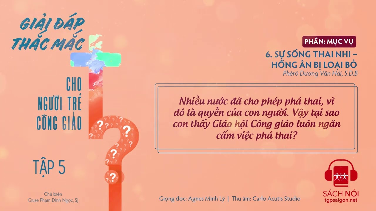 Sự sống thai nhi - Hồng ân bị loại bỏ | Giải đáp thắc mắc cho người trẻ Công giáo