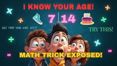 A Trick that Predicts Your Age and Shoe Size?!