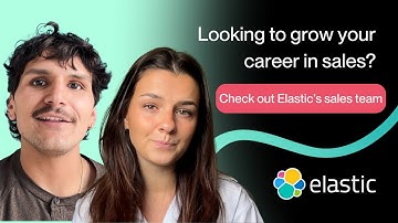 Grow your career in sales: Inside Elastic