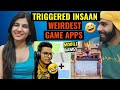 TRIGGERED INSAAN - The WEIRDEST Mobile Game Apps!! 🤣🤣 | TRIGGERED INSAAN Reaction video