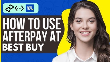 How To Use Afterpay at Best Buy - Full Guide 2023