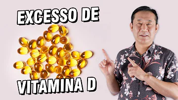 Quais são as consequências do excesso de vitamina D?
