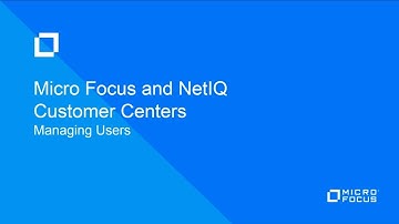 Managing Users in the Micro Focus and NetIQ Customer Centers