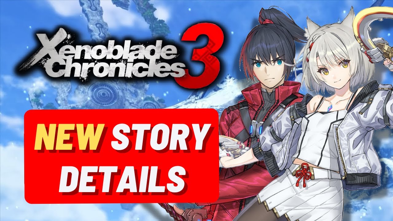 Xenoblade Chronicles 3 – Story, Characters, Exploration, Rest Spots, and  More Revealed