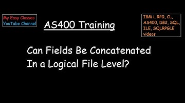 Can Fields Be Concatenated In a Logical File Level