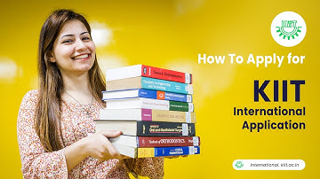 How To Apply for KIIT International Application | KIIT Deemed to be University