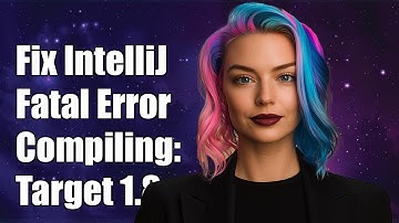 Fix IntelliJ Fatal Error Compiling: Invalid Target Release 1.8 Solution