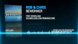 Rob & Chris - Bewohner [HD] (+free download)