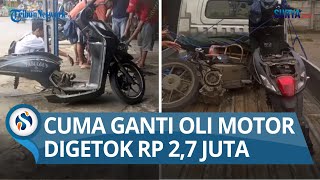 Minta Ganti Oli Malah Mesin Motor Dibongkar, Pengendara di Bogor Mengaku Digetok Bengkel Rp 2,7 Juta