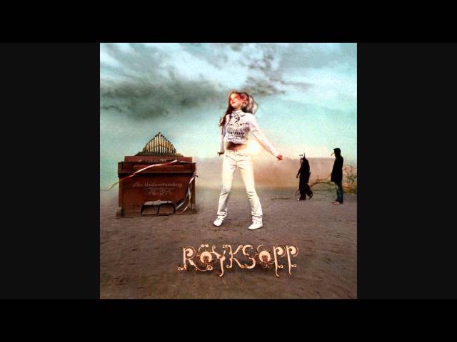 Royksopp - Circuit Breaker