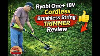 Ryobi One+ 18V Cordless Brushless String Trimmer review