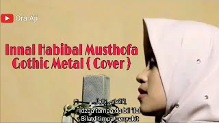 Innal Habibal Musthofa Gothic Metal { Cover }