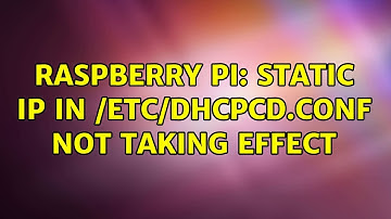 Raspberry Pi: Static IP in /etc/dhcpcd.conf not taking effect (2 Solutions!!)