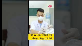 # shorts Nóng Hà Nội ghi nhận COVID 19 tăng vọt trở lại