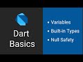 Variables, Built in types, Nullability | Dart