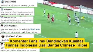 Iraqi Fans Comparing the Quality of the Indonesian National Team After Their Defeat to Chinese Ta...
