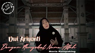 Dengan Menyebut Nama Allah - Novia Kolopaking - cover by Dwi Ariyanti