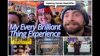 EVERY BRILLIANT THING | Meeting Daniel Radcliffe, Stage Door, What to Expect!