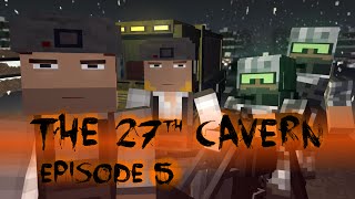The 27th Cavern [Episode 5] Post Apocalyptic Thriller (minecraft animated series)