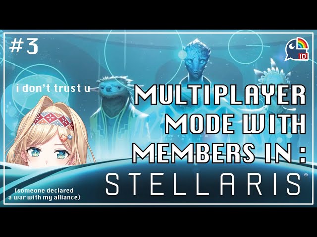 【STELLARIS with Members #3】Please Send Help. Am Afraid【NIJISANJI ID | Layla Alstroemeria】のサムネイル