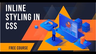 Web Designing &  Development Tutorial 17: Basic Inline Styling | CSS|CSS Inline HTML style attribute