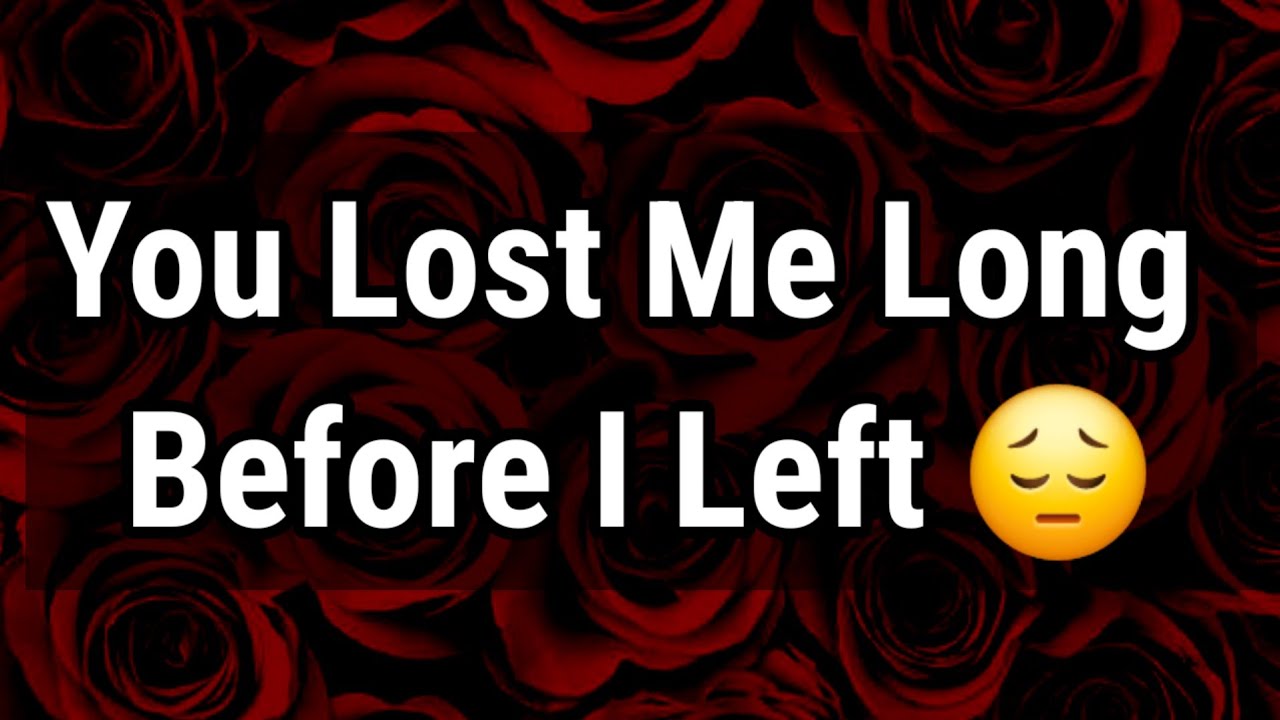 Dm to Df Love Messages For You 😞 ️ || You Lost Me Long Before I Left 😔😖 ...
