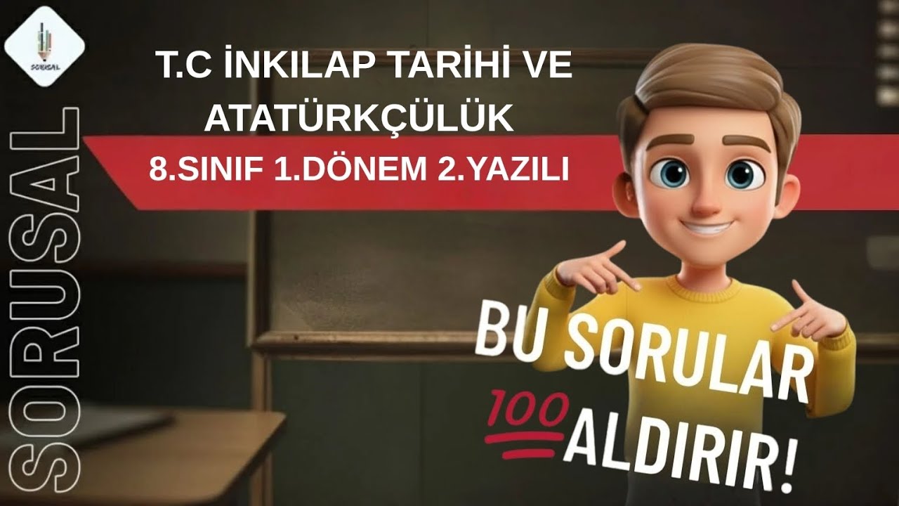 8.SINIF T.C İNKILAP TARİHİ VE ATATÜRKÇÜLÜK 1.DÖNEM 2.YAZILI HAZIRLIK 