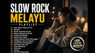 Full Album Slow Rock Melayu Terbaik 2026 | Lagu Malaysia Paling Sedih & Nostalgia 1 Jam Nonstop
