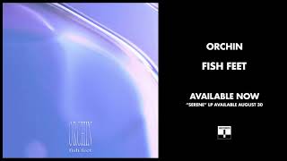 Watch Orchin Fish Feet video