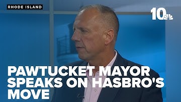 Pawtucket Mayor Don Grebien speaks to NBC 10 about Hasbro