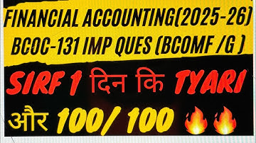 Financial Accounting important Question 2025-26|bcoc 131 important questions 2025-26 | Bcomf & bcomg