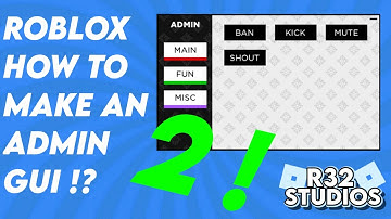 Roblox Studio How to Make an ONLY Admin GUI Part 2!  ( Player Kickable )
