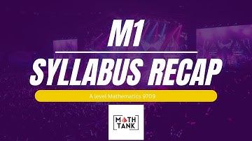 A Level Mathematics 9709: M1: Syllabus Recap