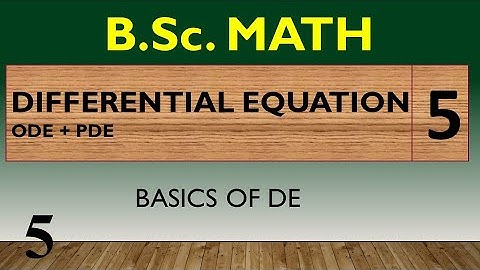 HP22BM2OD-5 | B.Sc. MATH | DIFFERENTIAL EQUATION | LEC -5 | BASICS OF DE | LEC - 5