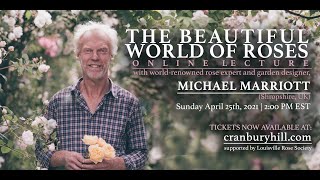 The Beautiful World of Roses Lecture with Michael Marriott