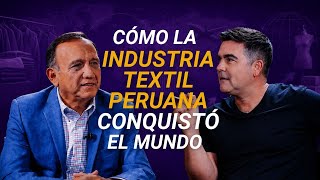 80 manos peruanas detrás de cada prenda que vendemos al mundo | Peruano Potente: César Tello