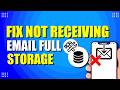 How To Fix Gmail Not Receiving Email (Full Storage Fix)