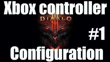 How to play Diablo 3 with an Xbox 360 controller Part 1/2: configuration