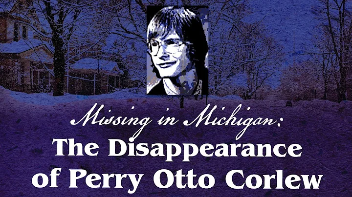 Missing in Michigan: The Disappearance of Perry Ot...