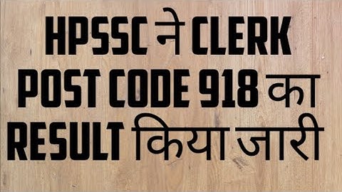 hpssc clerk post code 918 result out today | hpssc latest clerk result 918 | hpssc latest update |