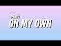 ♪ Darci - On My Own (Lyrics) Mp3 Song